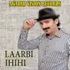 Laarbi Ihihi - Iwys Ougadir